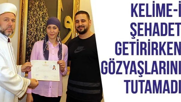 Kelime-i Şehadet Getirirken Gözyaşlarını Tutamadı