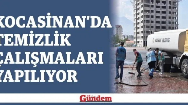 Kocasinan'da temizlik çalışmaları yapılıyor