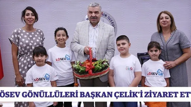 LÖSEV gönüllüleri Başkan Çelik'i ziyaret etti