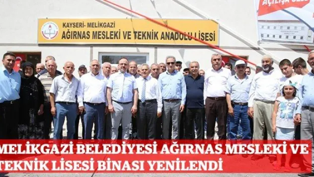 Melikgazi Belediyesi Ağırnas Mesleki ve Teknik Lisesi binası yenilendi