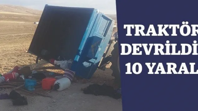 Traktör devrildi: 10 yaralı