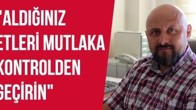 &quotAldığınız etleri mutlaka kontrolden geçirin&quot
