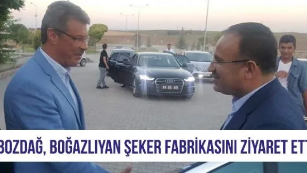 Bozdağ, Boğazlıyan Şeker Fabrikasını ziyaret etti