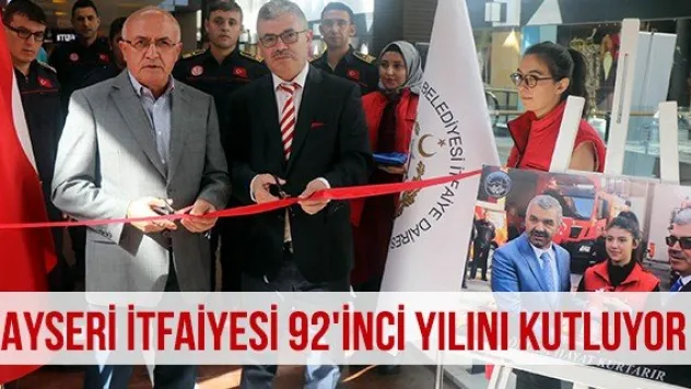 Kayseri İtfaiyesi 92'inci Yılını Kutluyor