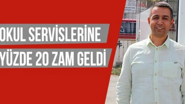Okul servislerine yüzde 20 zam geldi