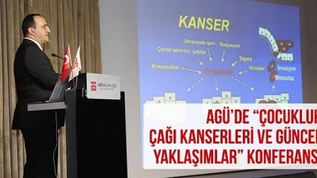 AGÜ'de 'Çocukluk Çağı Kanserleri ve Güncel Yaklaşımlar' Konferansı