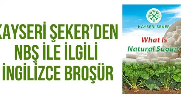 Kayseri Şeker'den NBŞ İle İlgili İngilizce Broşür