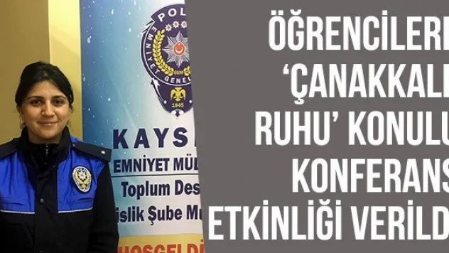 Öğrencilere 'Çanakkale Ruhu' Konulu Konferans Etkinliği Verildi