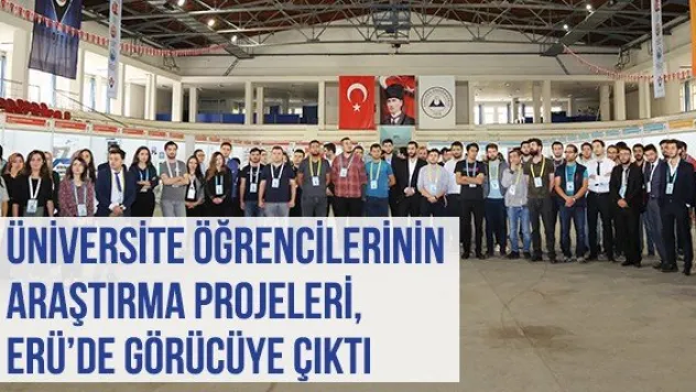 Üniversite Öğrencilerinin Araştırma Projeleri, ERÜ'de Görücüye Çıktı