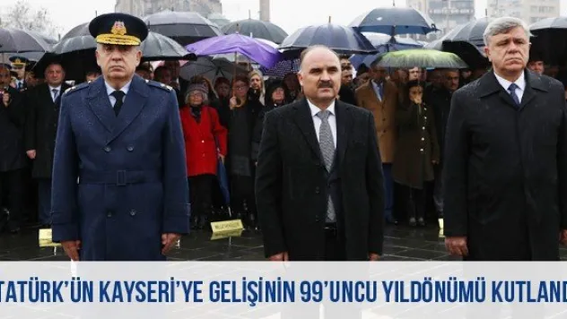 Atatürk'ün Kayseri'ye Gelişinin 99'uncu Yıldönümü Kutlandı