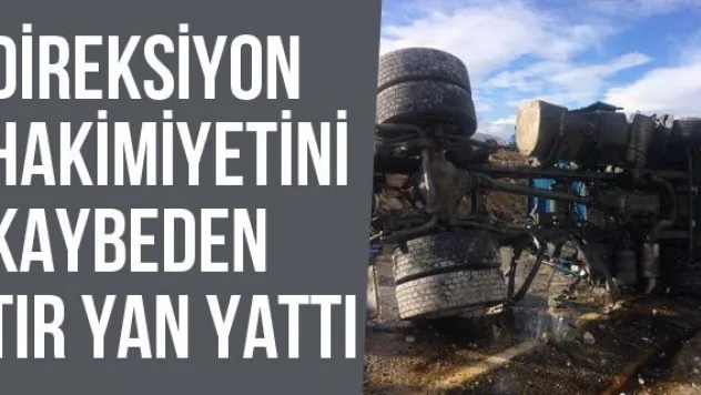 Direksiyon Hakimiyetini Kaybeden Tır Yan Yattı