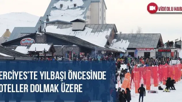 Erciyes'te Yılbaşı Öncesinde Oteller Dolmak Üzere