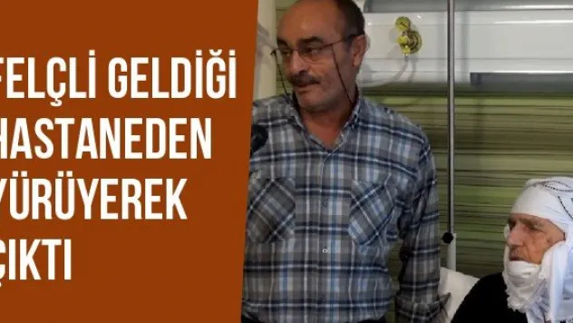 Felçli Geldiği Hastaneden Yürüyerek Çıktı