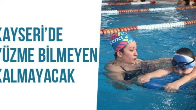 Kayseri'de Yüzme Bilmeyen Kalmayacak