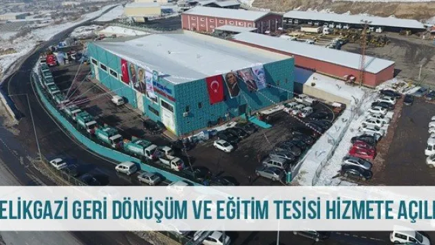 Melikgazi Geri Dönüşüm Ve Eğitim Tesisi Hizmete Açıldı
