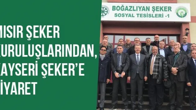 Mısır Şeker Kuruluşlarından, Kayseri Şeker'e Ziyaret