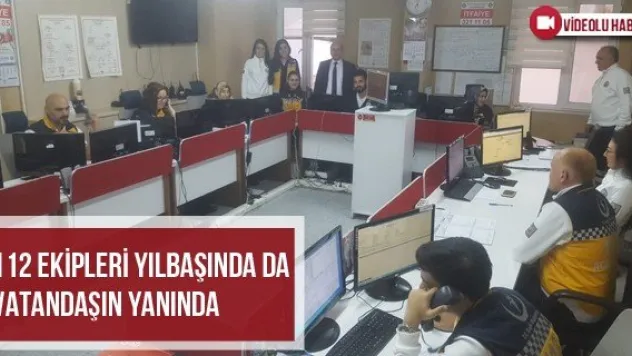 112 Ekipleri Yılbaşında Da Vatandaşın Yanında