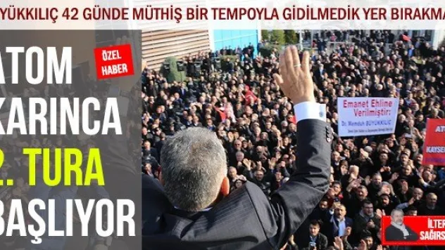 ATOM KARINCA 2. TURA BAŞLIYOR