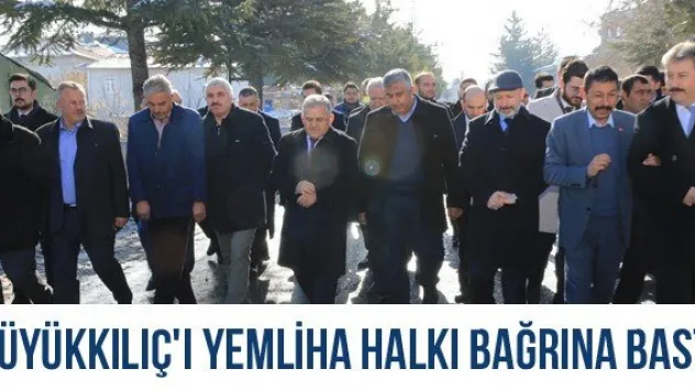 Büyükkılıç'ı Yemliha Halkı Bağrına Bastı