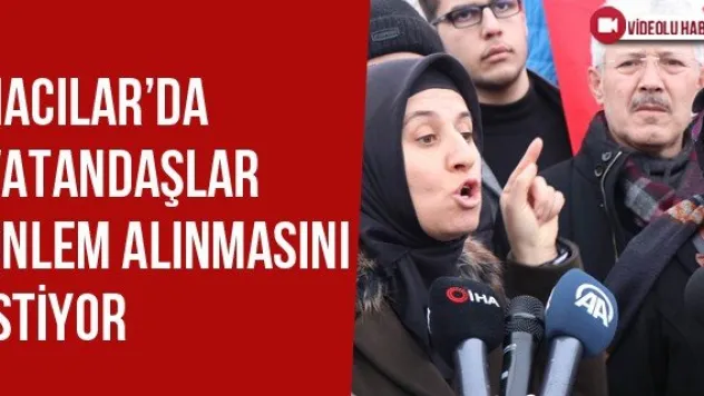 Hacılar'da Vatandaşlar Önlem Alınmasını İstiyor