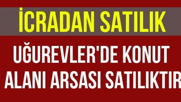 İcradan Satılık Uğurevler'de Konut Alanı Arsası