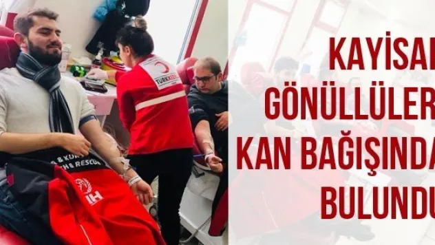 KAYİSAR Gönüllüleri Kan Bağışında Bulundu