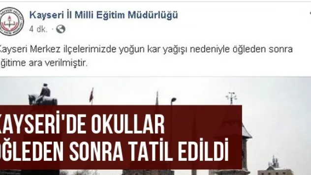 Kayseri'de Okullar Öğleden Sonra Tatil Edildi