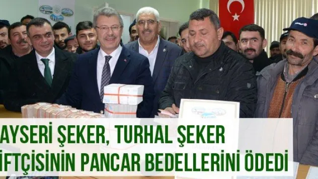 Kayseri Şeker, Turhal Şeker Çiftçisinin Pancar Bedellerini Ödedi