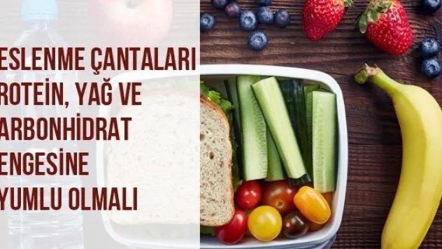 Beslenme çantaları protein, yağ ve karbonhidrat dengesine uyumlu olmalı