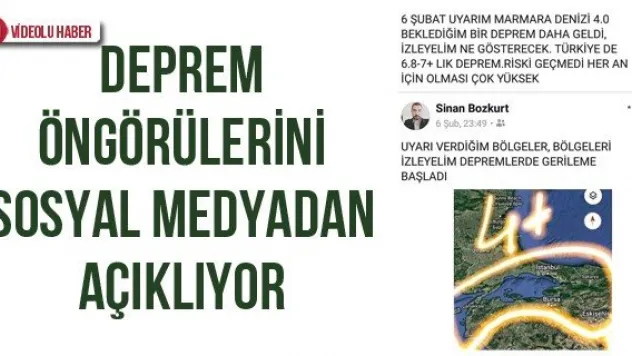 Deprem Öngörülerini Sosyal Medyadan Açıklıyor