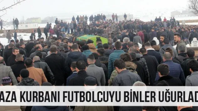 Kaza Kurbanı Futbolcuyu Binler Uğurladı