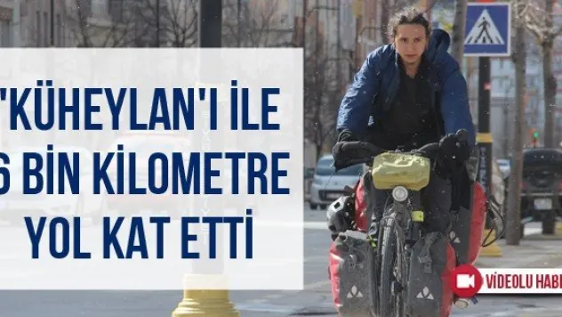 'Küheylan'ı İle 6 Bin Kilometre Yol Kat Etti