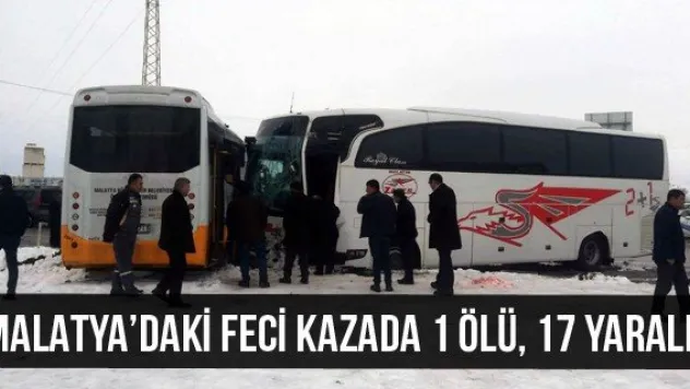 Malatya'daki feci kazada 1 ölü, 17 yaralı