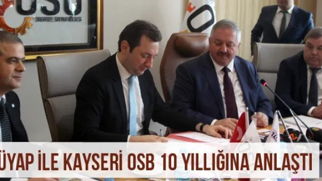 TÜYAP İle Kayseri OSB 10 Yıllığına Anlaştı