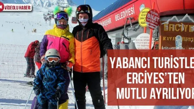 Yabancı Turistler Erciyes'ten Mutlu Ayrılıyor