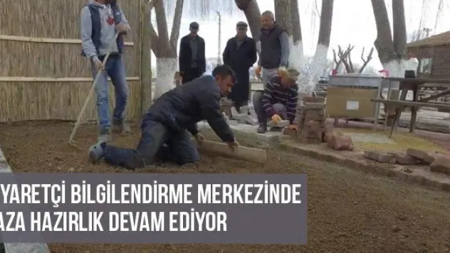 Ziyaretçi Bilgilendirme Merkezinde Yaza Hazırlık Devam Ediyor