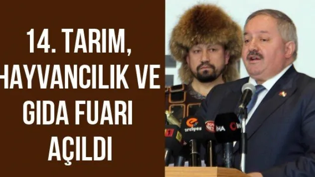 14. Tarım, Hayvancılık Ve Gıda Fuarı Açıldı