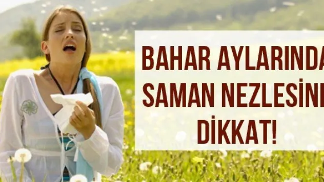 Bahar Aylarında Saman Nezlesine Dikkat!