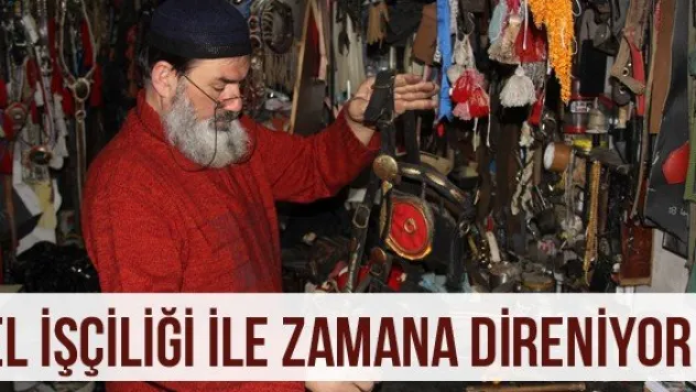 El İşçiliği İle Zamana Direniyor
