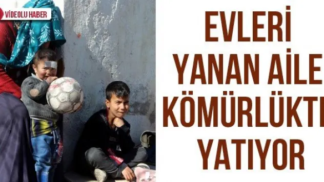 Evleri Yanan Aile Kömürlükte Yatıyor