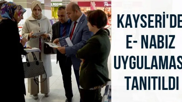 Kayseri'de e- Nabız Uygulaması Tanıtıldı