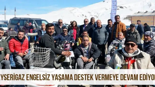 Kayserigaz engelsiz yaşama destek vermeye devam ediyor