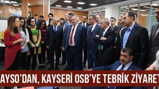 KAYSO'dan, Kayseri OSB'ye Tebrik Ziyareti