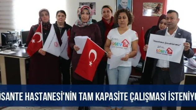 Lösante Hastanesi'nin tam kapasite çalışması isteniyor