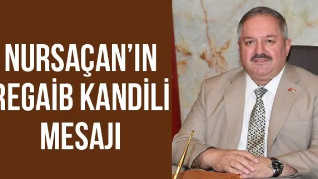 Nursaçan'ın Regaib Kandili Mesajı