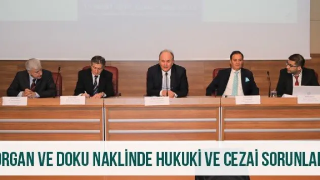 'Organ ve Doku Naklinde Hukuki ve Cezai Sorunlar'