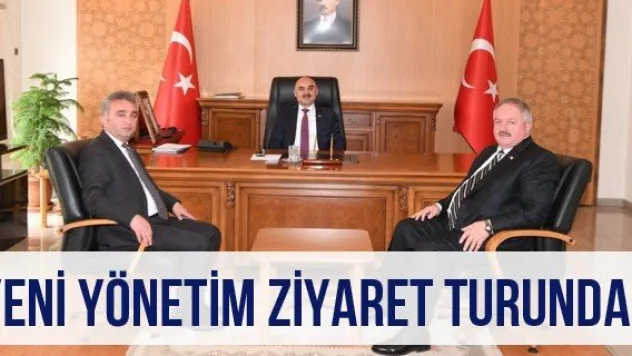 Yeni Yönetim Ziyaret Turunda