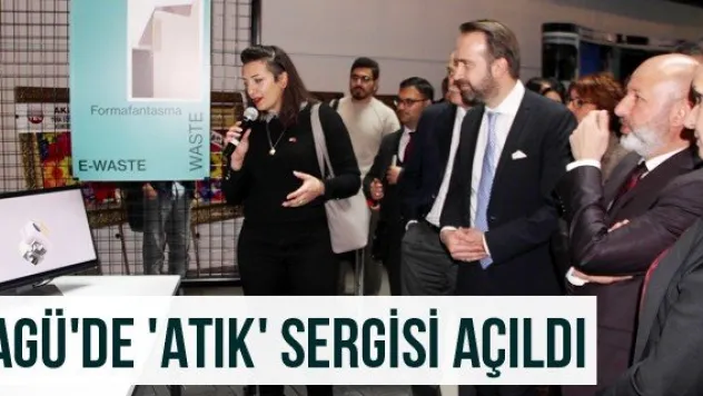 AGÜ'de 'Atık' Sergisi Açıldı