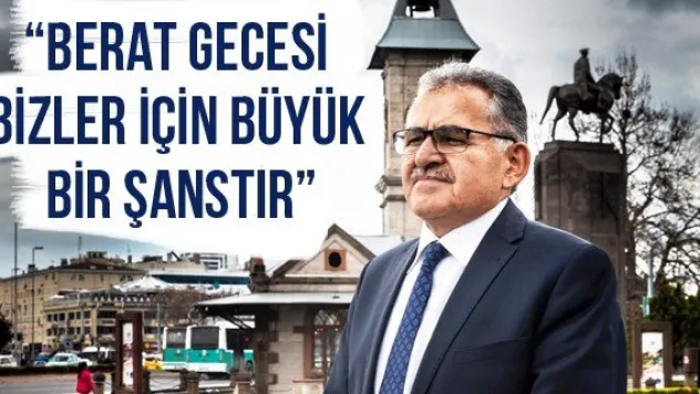 'Berat Gecesi bizler için büyük bir şanstır'
