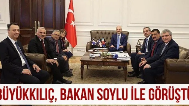 Büyükkılıç, Bakan Soylu ile görüştü